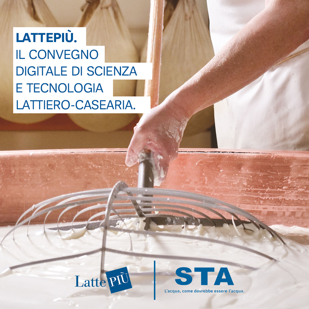 STA alla Seconda Edizione del Convegno digitale di Scienza e Tecnologia lattiero-casearia di Latte Più.